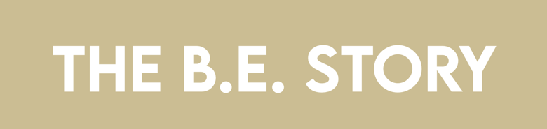 The B.E.Story